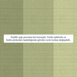 Kumaş: Fitilli Kadife - Renk: Sisli Yeşil - Normod